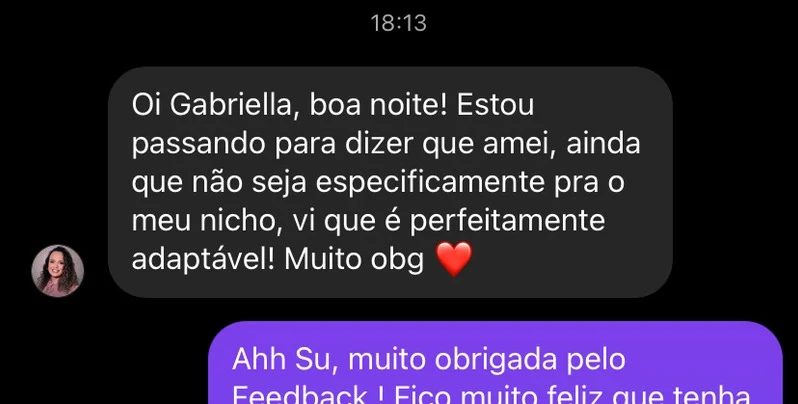 Aluna conta que amou o material e conseguiu adaptar ao seu nicho.