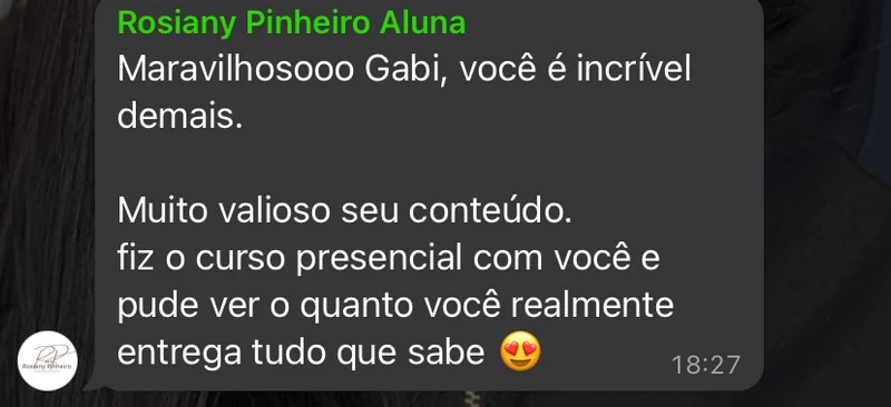 Rosiany elogia o conteúdo e a dedicação de Gabriella.